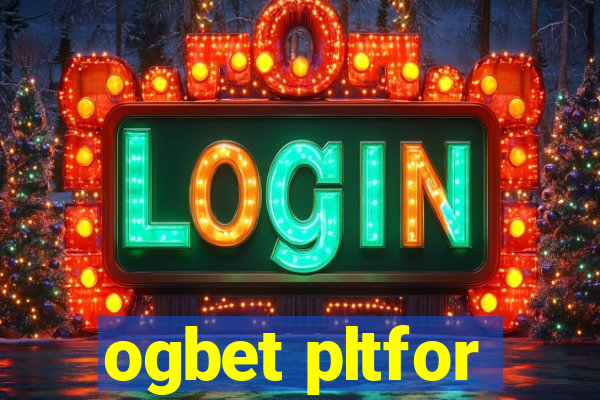 ogbet pltfor